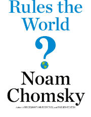 who rules the world chomsky